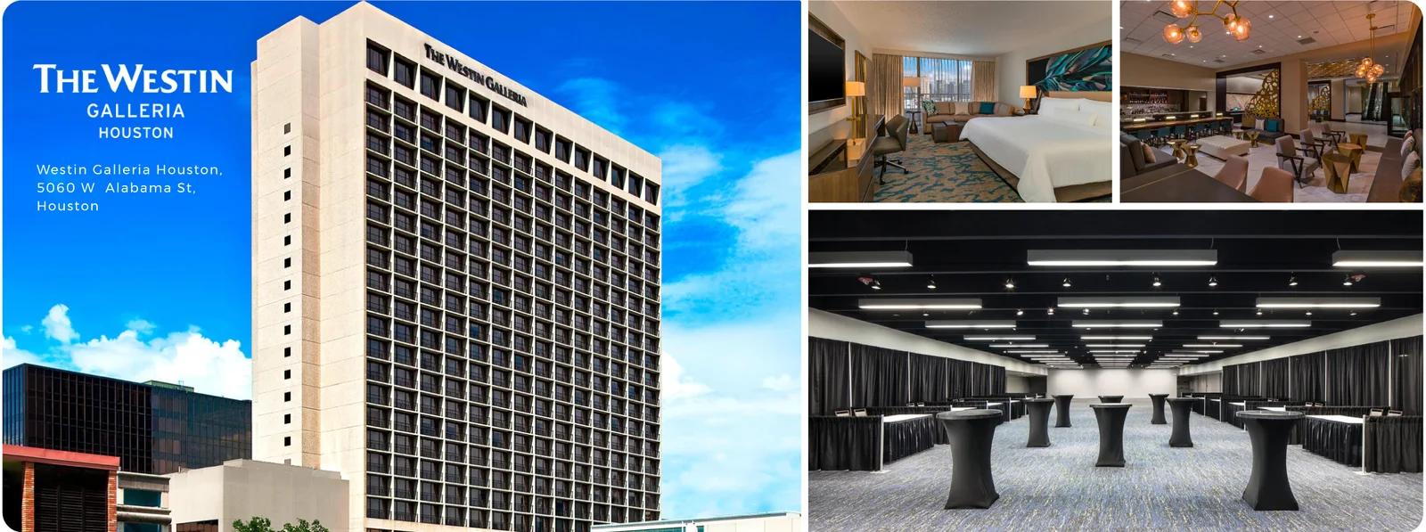 Event Location: Westin Galleria Houston Hotel, Houston, Texas